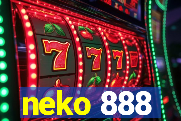 neko 888